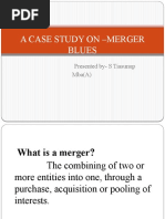 A Case Study On - Merger Blues