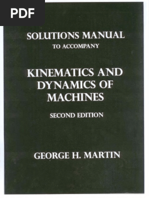 Solution Manual For Mechanisms And Machines Kinematics Theory Of