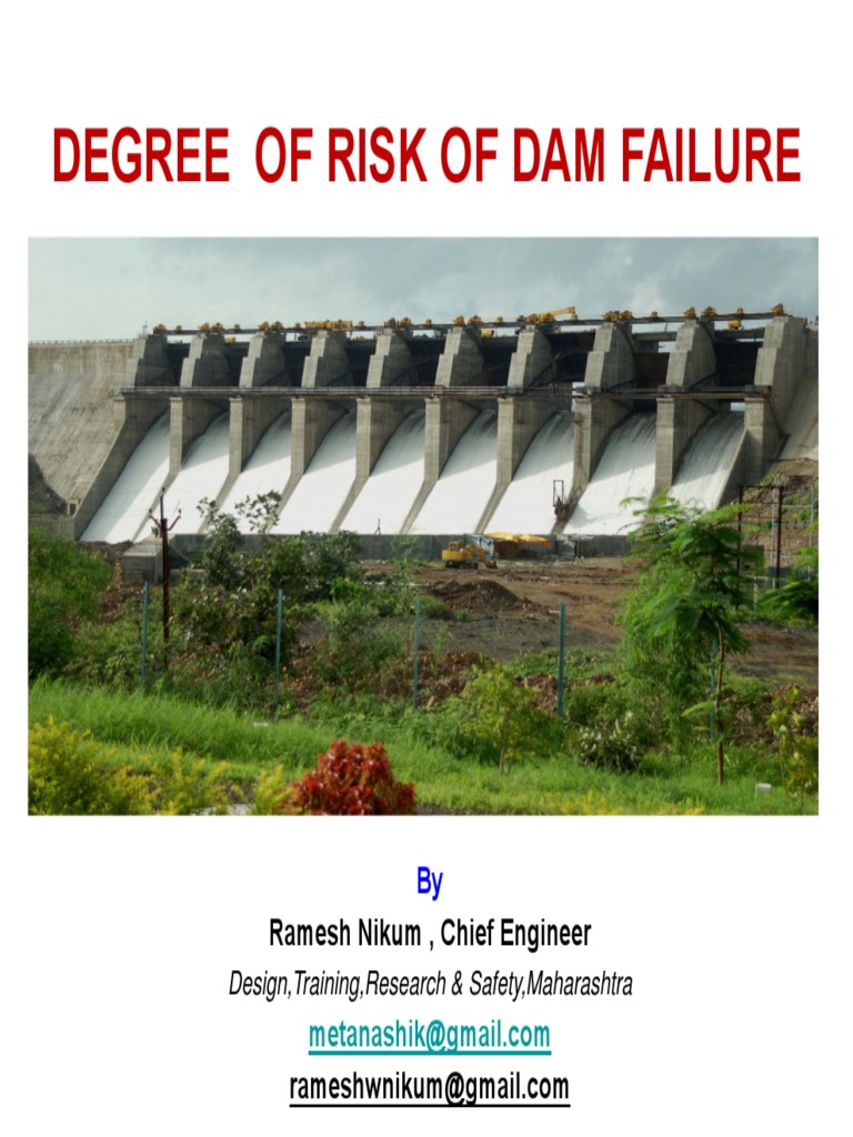 Degree of Risk of Dam Failure: Ramesh Nikum, Chief Engineer | PDF | Dam ...
