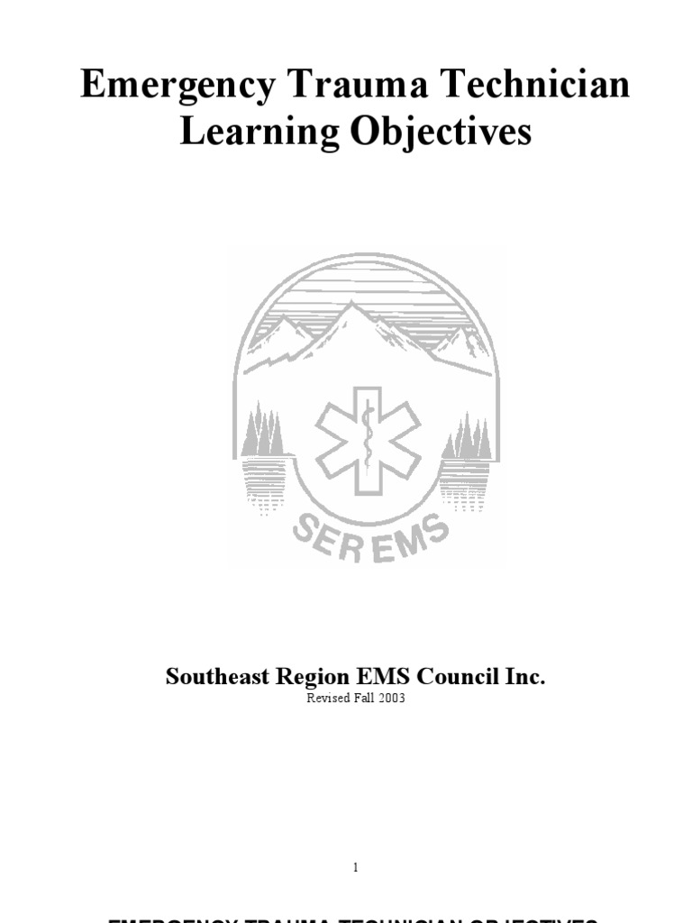 Emergency Trauma Technician Learning Objectives: Southeast Region EMS ...
