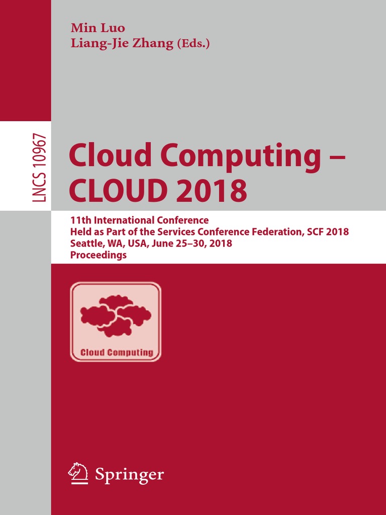 Cloud Computing - CLOUD 2018 | PDF | Scheduling (Computing) | Grid ...