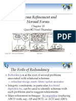 Schema Refinement and Normal Forms: Quiz #2 Next Thursday