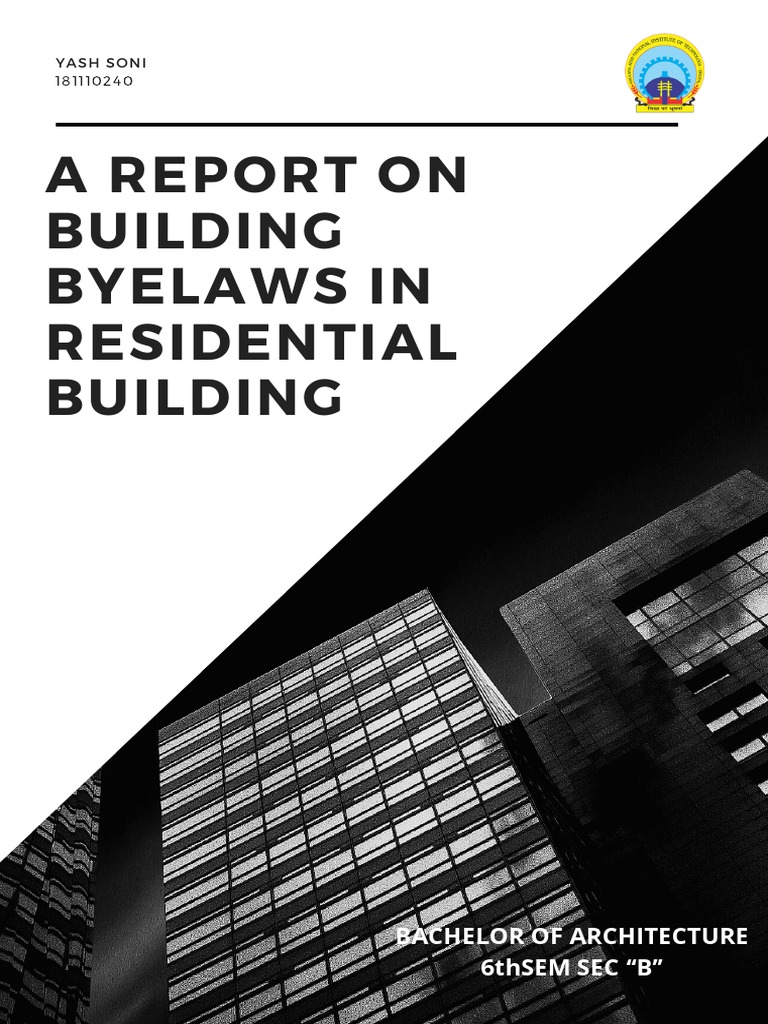 A Report On Building Byelaws in Residential Building: Bachelor of ...