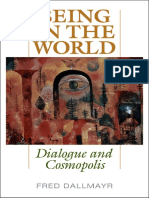 Dallmayr, Fred Reinhard - Being in The World - Dialogue and Cosmopolis-University Press of Kentucky (2013)