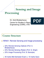 Remote Sensing and Image Processing: Dr. Avik Bhattacharya Centre For Studies in Resources Engineering (CSRE), IITB