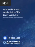 Certified Kubernetes Administrator (CKA) Exam Curriculum: A Cloud Native Computing Foundation (CNCF) Publication CNCF - Io