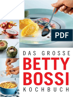 Betty Bossy - Das Grosse Betty Bossi Kochbuch | PDF