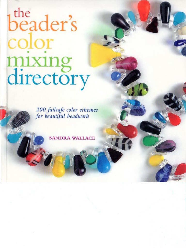 The Beaders Color Mixing Directory 200 Failsafe Color Schemes For ...