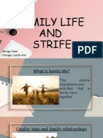 FAMILY LIFE AND STRIFE