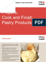 Prepare, Cook and Finish Pastry Products