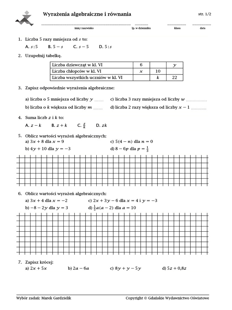 Sprawdzian Z Matematyki Klasa 6 Wyrażenia Algebraiczne Wyrażenia Algebraiczne I Równania: Imię I Nazwisko Lp. W Dzienniku