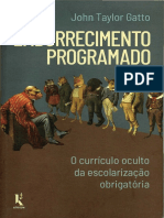 Emburrecimento Programado - O Curriculo Oculto Da Escolarizacao Obrigatoria (Em Portugues Do Brasil) by John Taylor Gatto