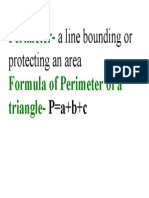 Perimeter-Formula of Perimeter of A Triangle-: A Line Bounding or Protecting An Area