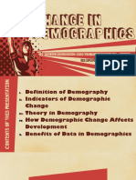 Change in Demographics: BY: Steve Magdaong and Therese Angelu L. Abion