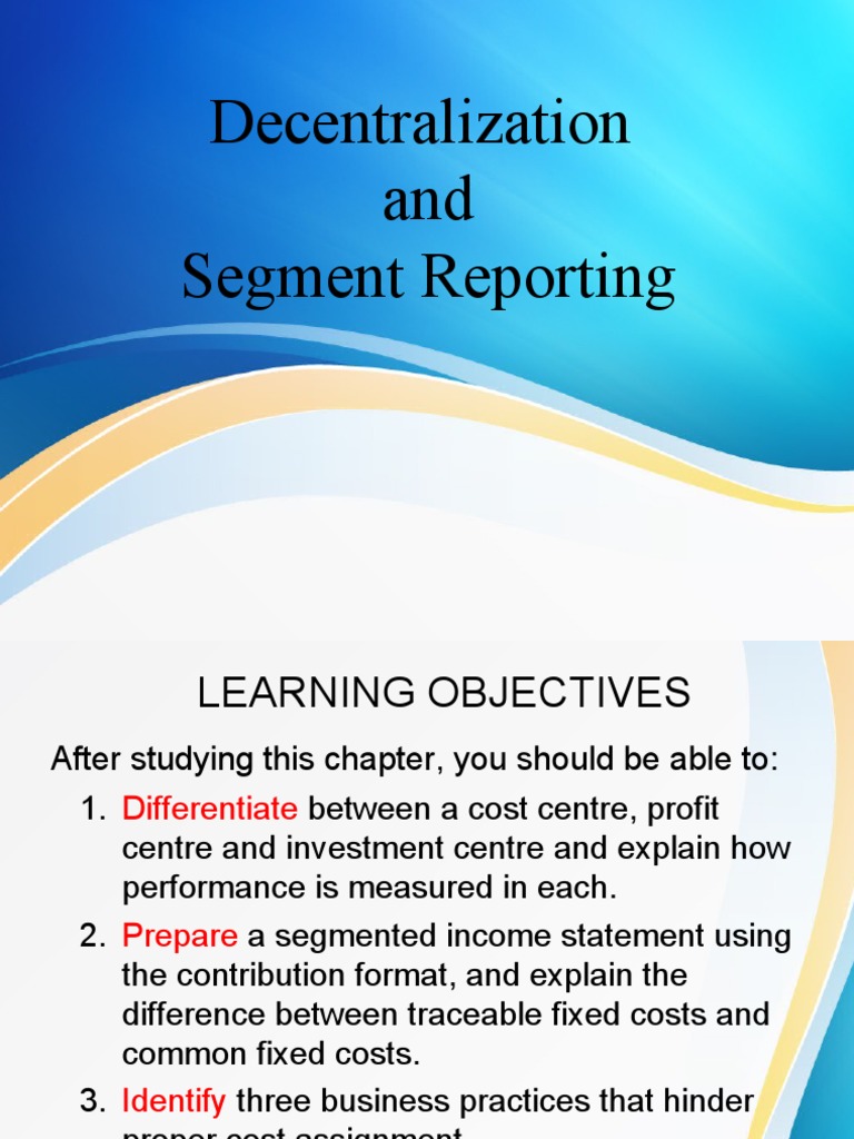 Decentralization and Segment Reporting | PDF | Return On Investment ...