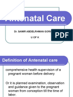 Antenatal Care: Dr. Samir Abdelrhman Gorashi Uofk
