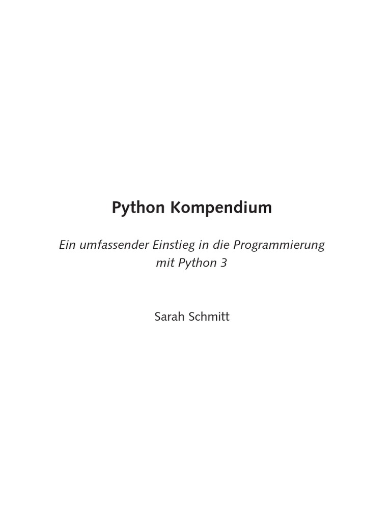 Python Kompendium. Ein Umfassender Einstieg in Die Programmierung Mit ...