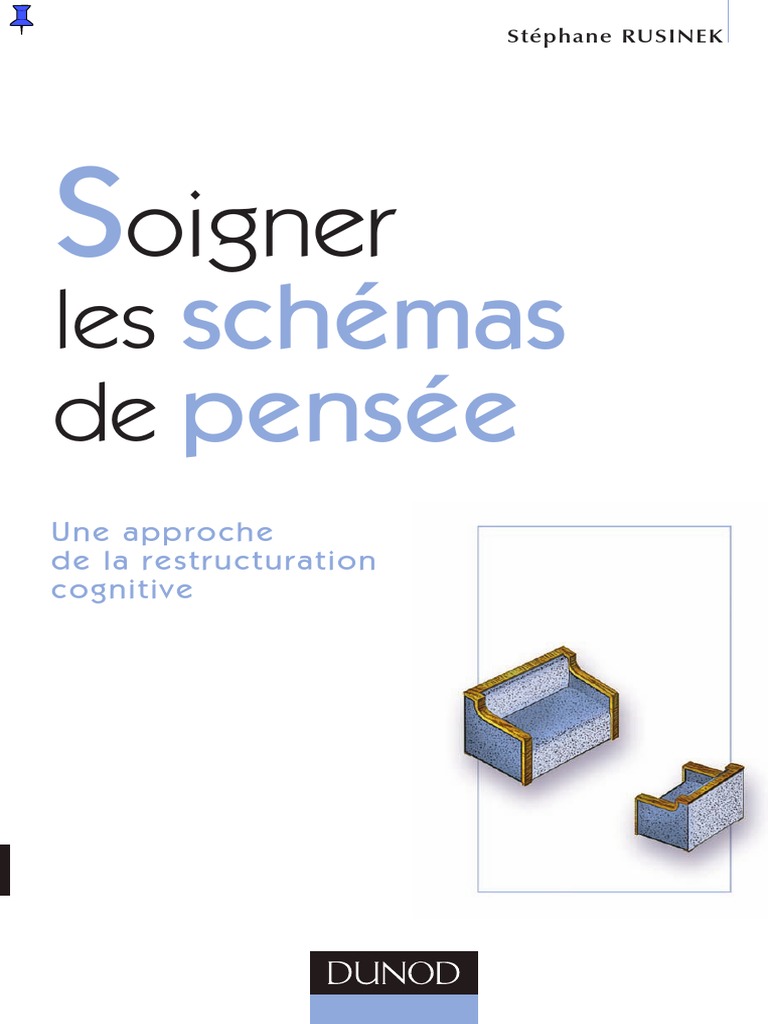 Comment M aider Pour Apprendre Les Figure De Style 6ème Schéma Soigner Les Schemas de Pensee Une Approche de La Restructuration Cognitive  by Stephane Rusinek | PDF | Psychothérapie | Thérapie  cognitivo-comportementale