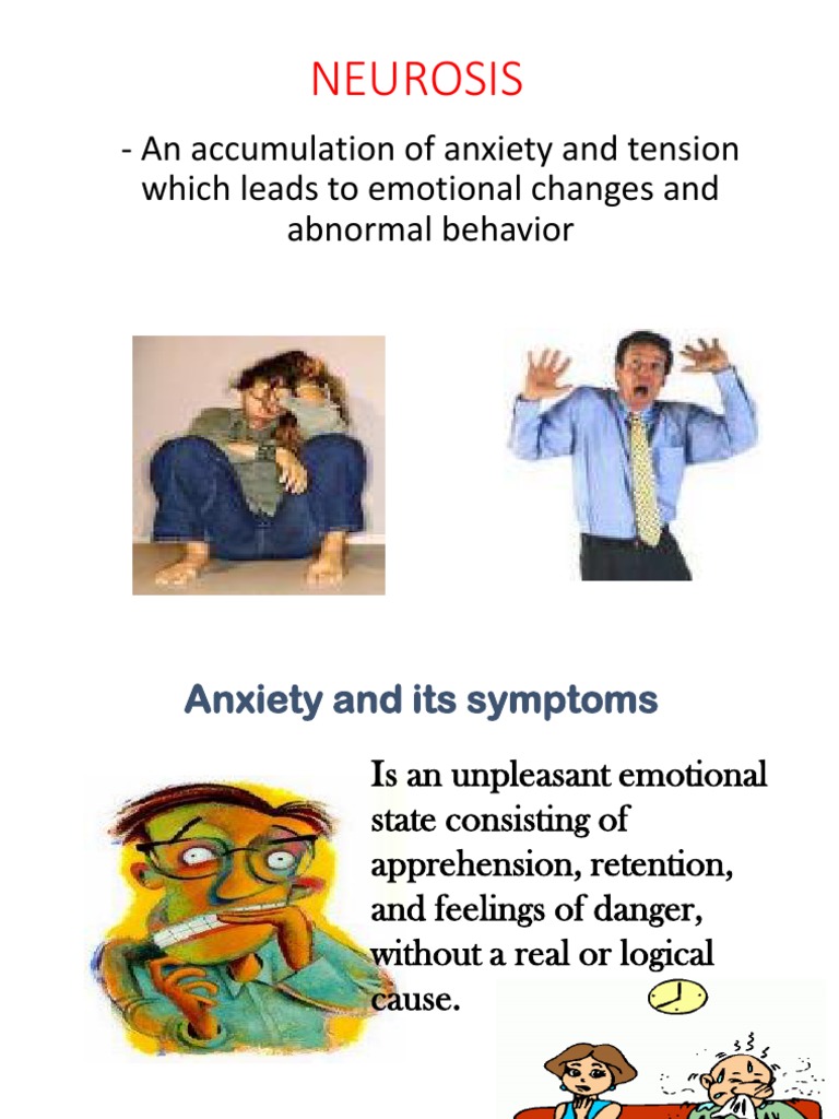 Neurosis: - An Accumulation of Anxiety and Tension Which Leads To ...