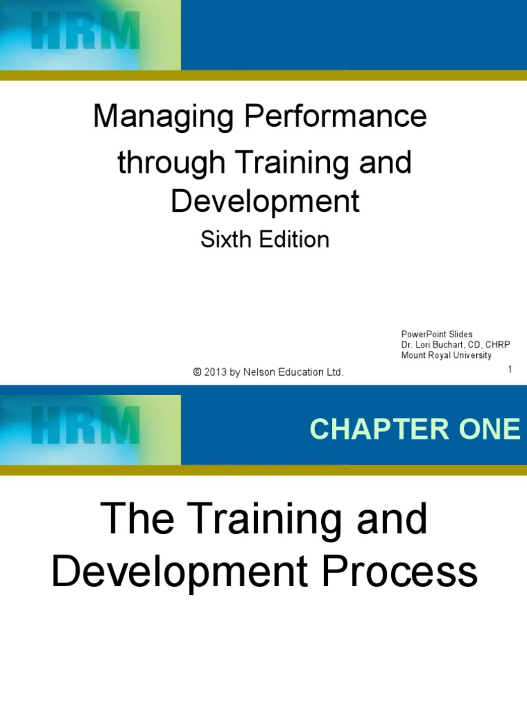 Managing Performance Through Training and Development: Sixth Edition ...