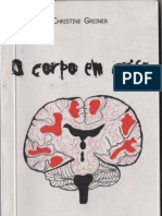 GREINER, Christine. O corpo em crise (biopolítica)