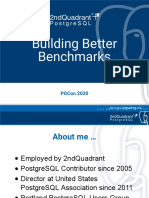 Building Better Benchmarks: Pgcon 2020