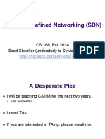 Software-Defined Networking (SDN) : CS 168, Fall 2014 Scott Shenker (Understudy To Sylvia Ratnasamy)