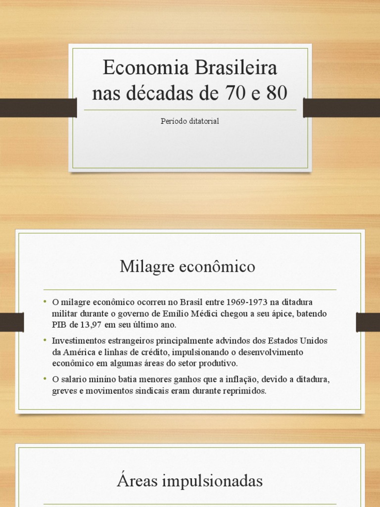 Economia Brasileira Nas Décadas de 70 e 80 | PDF | Economia | Brasil