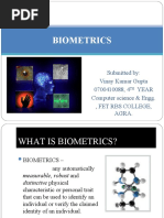 Biometrics: Submitted By: Vinay Kumar Gupta 0700410088, 4 Year Computer Science & Engg., Fet Rbs College, Agra