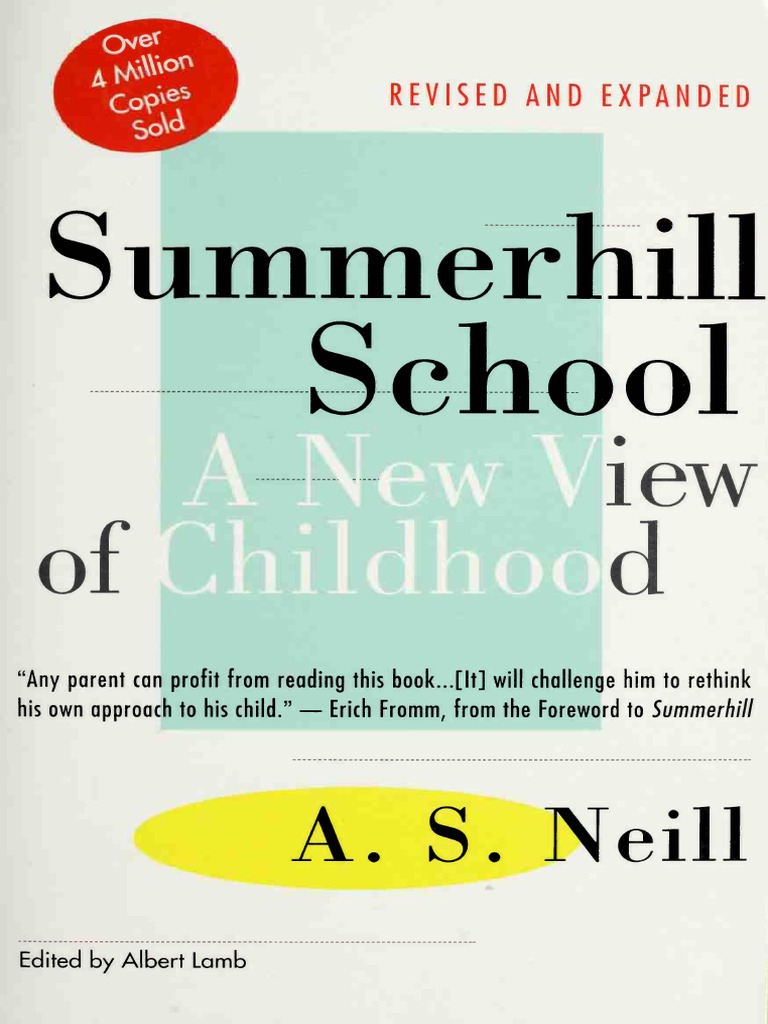 Summerhill School A New View of Childhood by A.S. Neill Albert Lamb | PDF