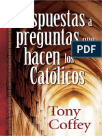 Respuestas A Preguntas Que Hacen Los Católicos - Tony Coffey