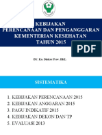 Kebijakan Perencanaan Dan Penganggaran Tahun 2015 Kadis