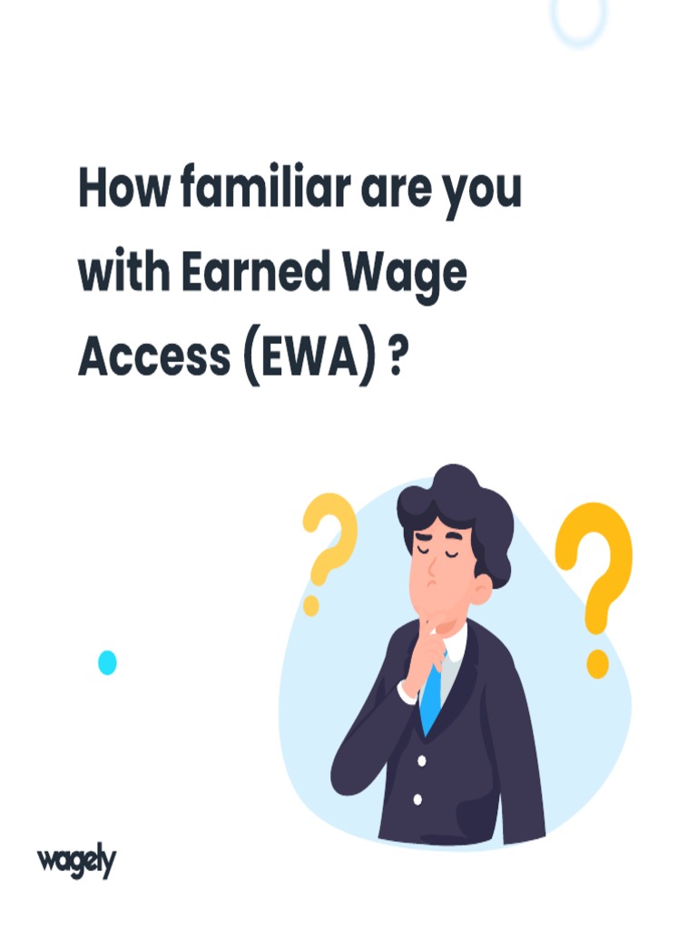 Let's Understand Earned Wage Access (EWA) | PDF