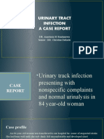 Urinary Tract Infection A Case Report: DR. Anastasia M Runtunuwu Senior: DR. Christine Belinda