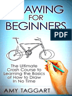 Drawing for Beginners! - The Ultimate Crash Course by Amy Taggart