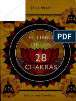 El Libro de Los 28 Chakras. Manual de Los Principales Centros Energeticos de Nuestro Cuerpo. Elias Wolf