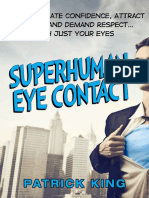 Superhuman Eye Contact Training - How To Radiate Confidence, Attract Others, and Demand Respect With Just Your Eyes (PDFDrive)
