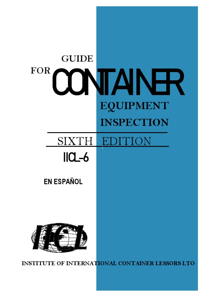 Guide For Container (Equipment Inspection) Sixth Edition Iicl6 (En