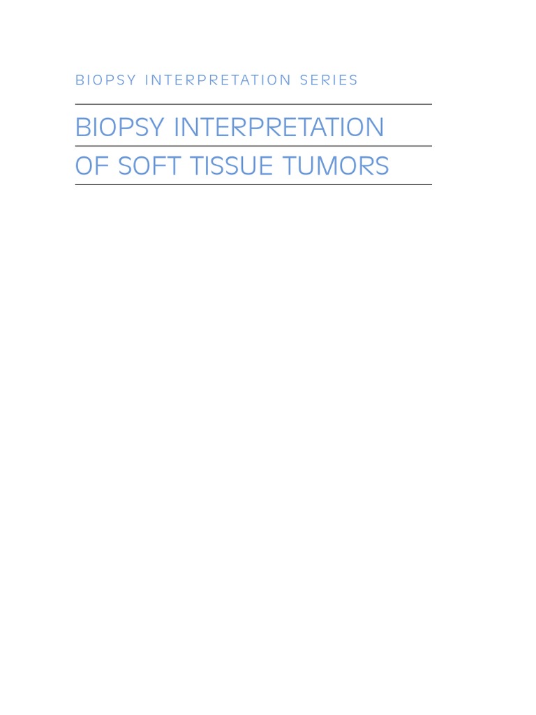 Soft Tissue Tumors | PDF | Biopsy | Sarcoma