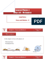 General Physics 1 (Phys 110: Mechanics) : Force and Motion - II