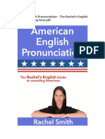 American English Pronunciation - The Rachel S English Guide To Sounding Ame PDF