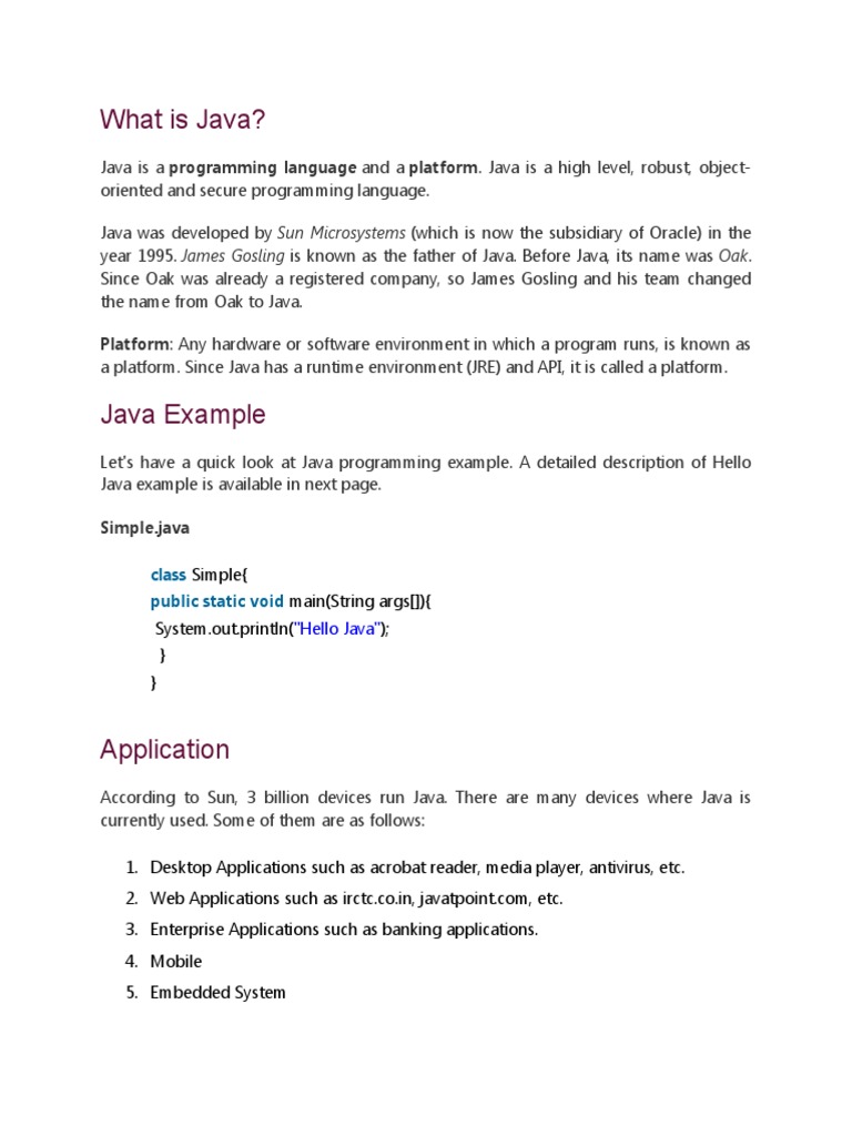 What Is Java? Platform Any Hardware or Software Environment in Which
