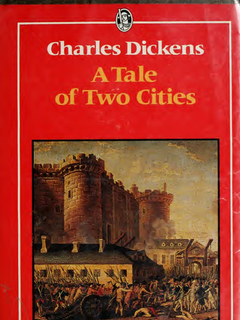A Tale of Two Cities A Tale Of Two Cities Charles Dickens