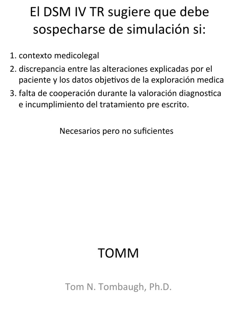 Detectando simulación en pruebas neuropsicológicas: El Test of Memory ...