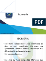 Isomeria: compostos com mesma fórmula molecular