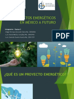 Proyectos Energéticos en México A Futuro....