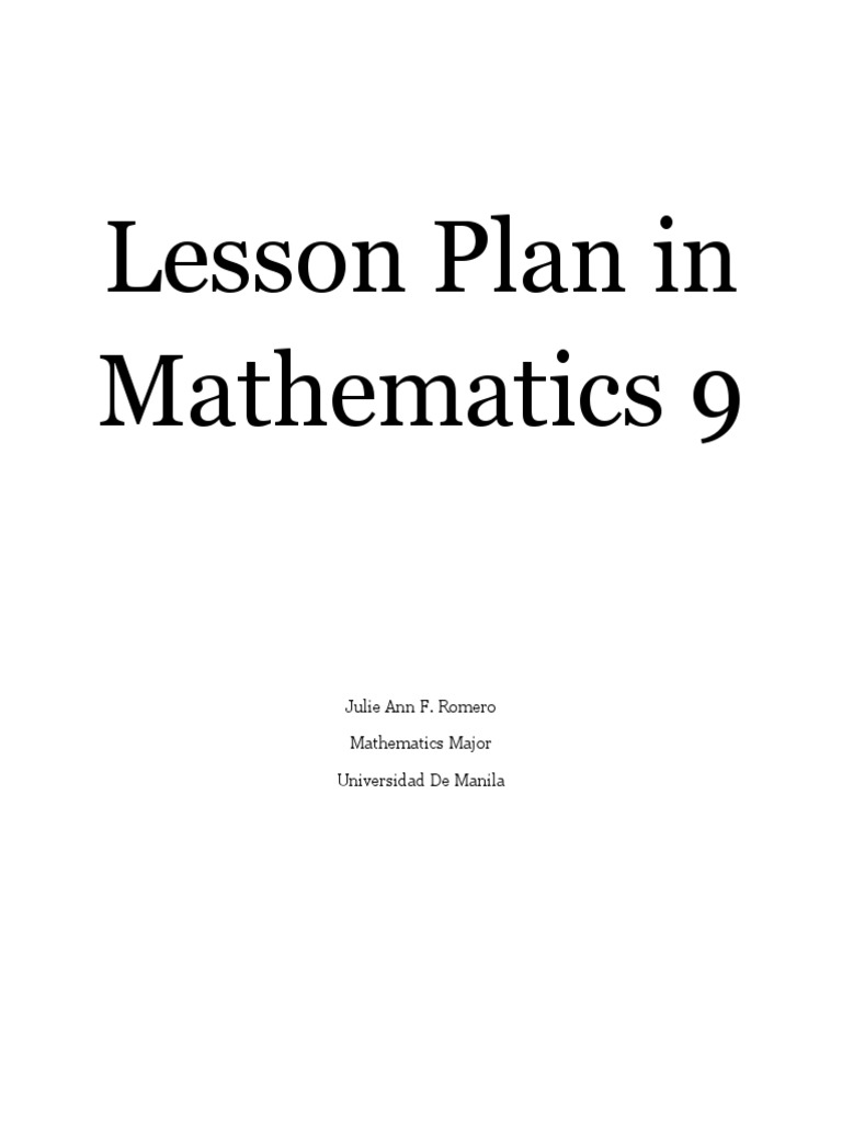 Lesson Plan in Mathematics 9 Julie Ann F. Romero Mathematics Major Universidad de Manila PDF