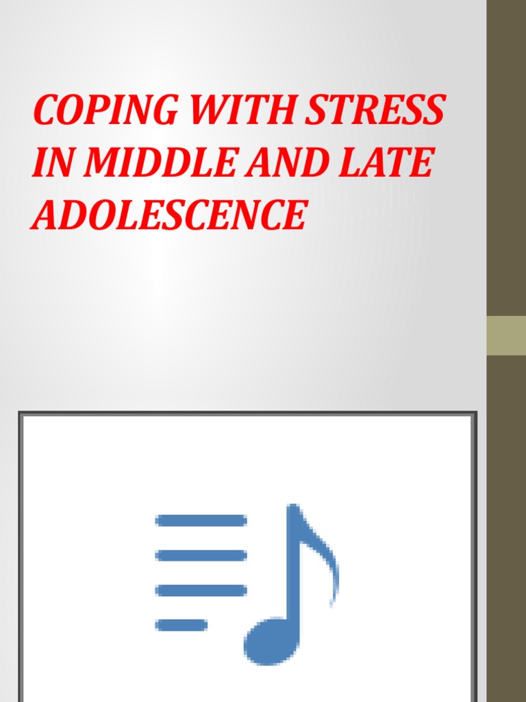 Coping With Stress in Middle and Late Adolescence | PDF | Stress ...