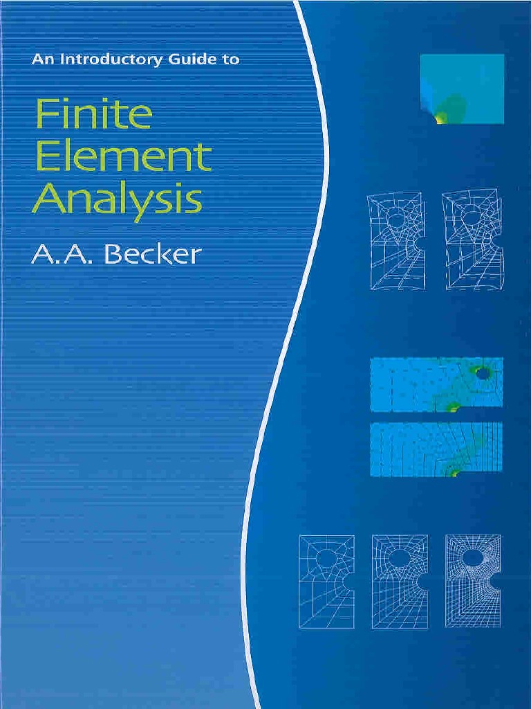 An Introductory Guide To Finite Element Analysis (Becker) | PDF