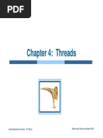 Chapter 4: Threads Chapter 4: Threads: Silberschatz, Galvin and Gagne ©2013 Operating System Concepts - 9 Edition